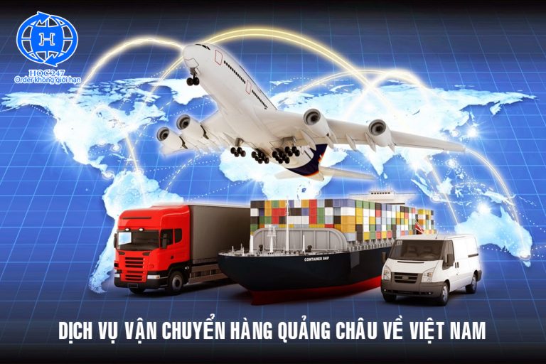 Dịch Vụ Vận Chuyển Hàng Quảng Châu Về Việt Nam Uy Tín