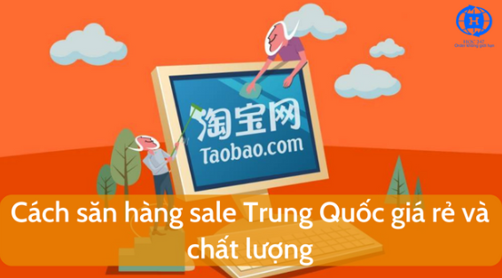 Cach san hang sale Trung Quoc gia re va chat luong